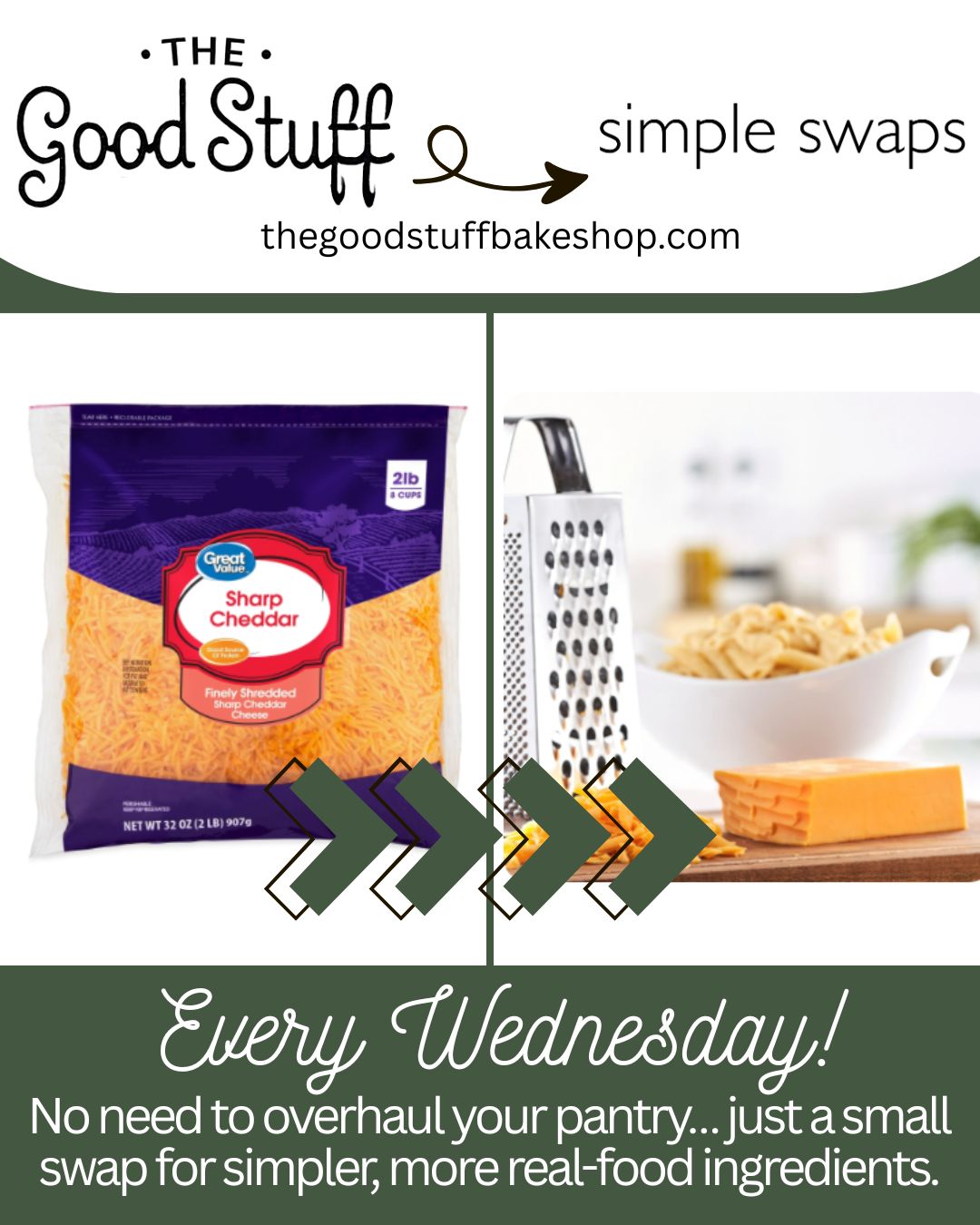 good stuff simple swap, swapping out pre-shredded cheese for a cleaner option of shredding it yourself
